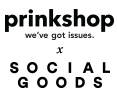 prinkshop x Social Goods