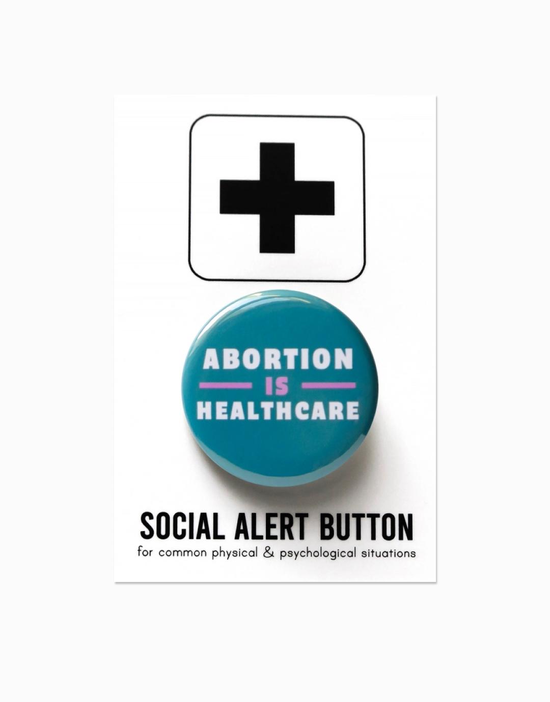 Abortion is Healthcare Button