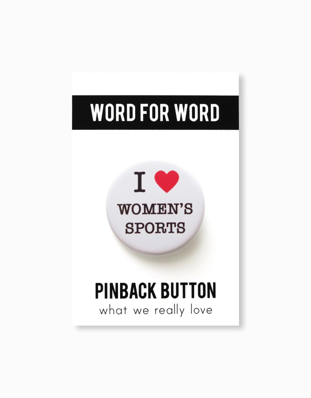 I Love Women's Sports Button