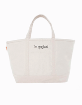 I'm Not Dead Large Boat Tote