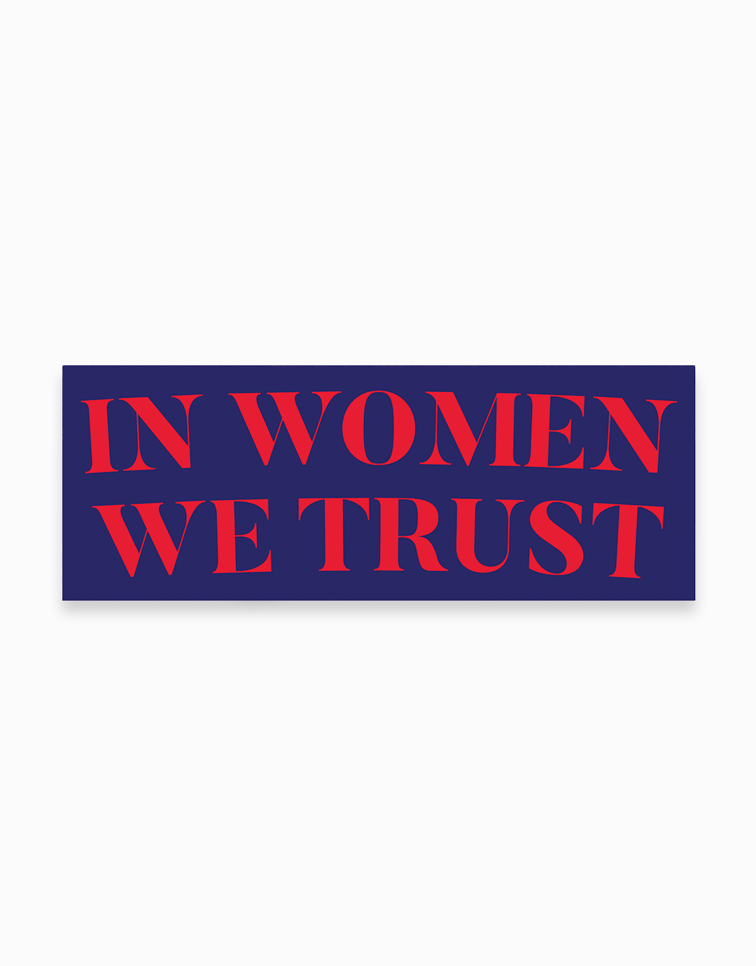 In Women We Trust Sticker